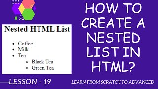 How to create a nested list in HTML? | What is a nested list in HTML? | HTML Nested List