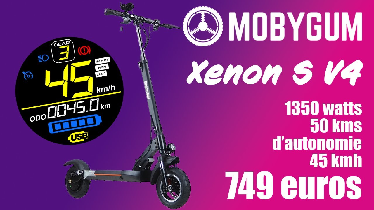 Mobygum Xenon S V4 Le top pour 749 euros ? 