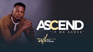 Download Lagu ELIA MTISHIBI // ASCEND ( IF WE AGREE ) // 21 MARCH 2025 MP3