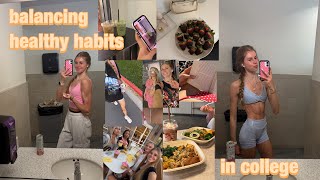 how I balance healthy habits while in college! (Q & A)