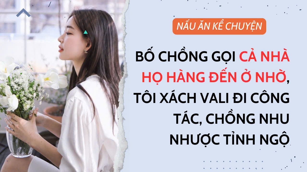 Truyện audio: HỌ HÀNG NHÀ CHỒNG KHÔNG BIẾT ĐIỀU | Gạo Nếp đọc truyện 