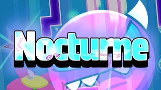 (Medium Demon) Nocturne by SnowEye & more - Geometry Dash