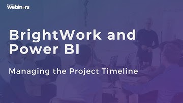 BrightWork and Power BI: Managing the Project Timeline
