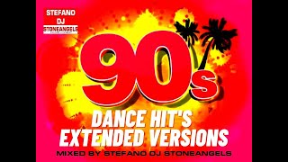 DANCE 90's HIT'S  EXTENDED VERSIONS MIXED BY STEFANO DJ STONEANGELS