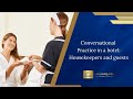 Conversational Practice in a Hotel: Housekeepers and Guests 🏨🛎️ #english #englishconversation #esl