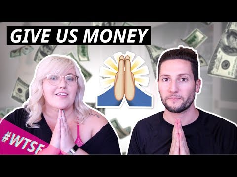 Give Us Money | #WTSF