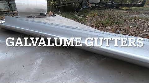 Do you need galvalume gutters?