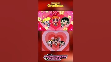 The Powerpuff Girls VS Cookie Run