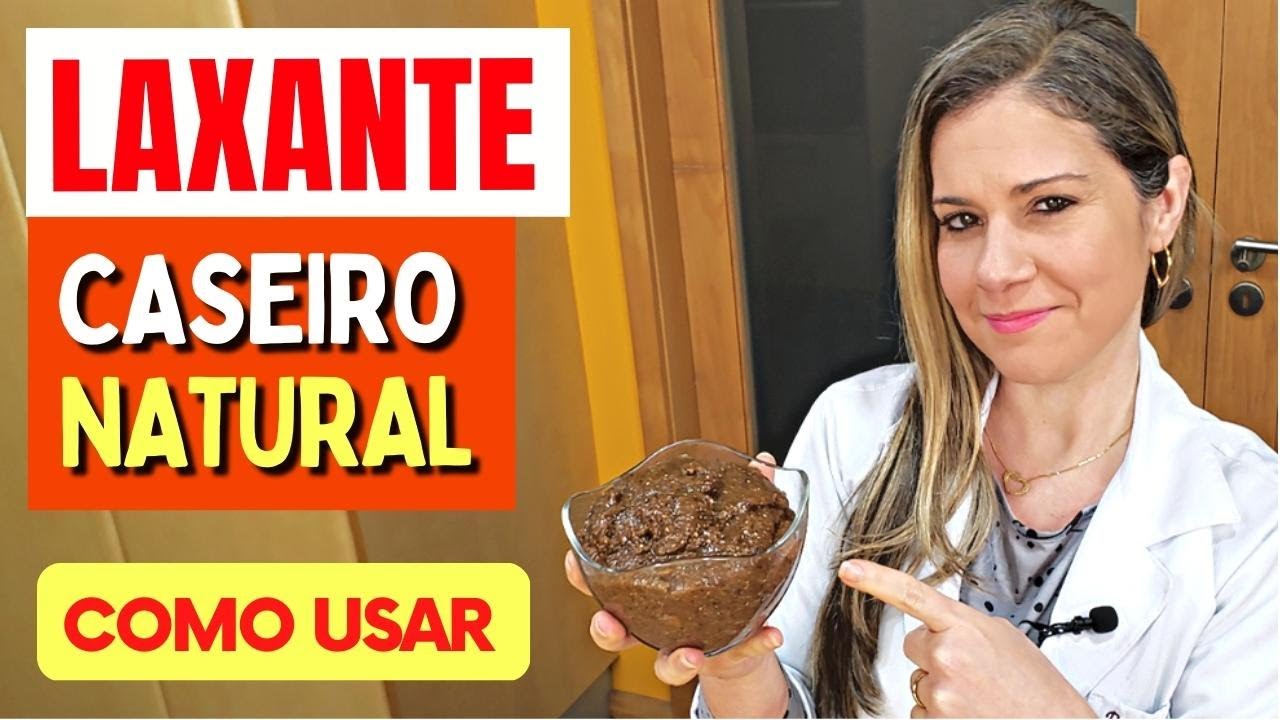 LAXANTE CASEIRO NATURAL - Fácil, Gostoso, Prático e Rápido