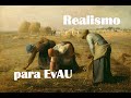 El Realismo para EvAU