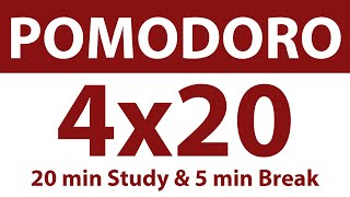 Pomodoro Technique | 4 x 20 min | 20 min Study & 5 min Break | Study Timer | No Music