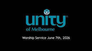 Unity of Melbourne June 7th Sunday Worship Service Broadcast