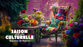 Saison Culturelle 2025-2026 / Bagnères-de-Bigorre