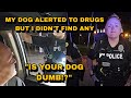 K9 Cop Gets Furious Her Dog Got Called Dumb For Alerting To No Drugs
