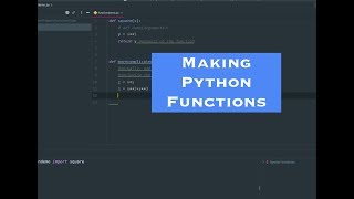 Making Python Functions - How To Ep. 48