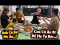 Anh Hải Thấy Anh Ly Bóc Tôm Cho Bá Ký Ăn Còn Ngứa Mắt Huống Chi Là Chị Dâu