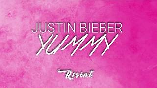 Justin Bieber - Yummy (TRADUZIONE IN ITALIANO)