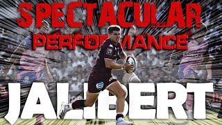 Jalibert MAGNIFICENT Performance vs Stade Francais