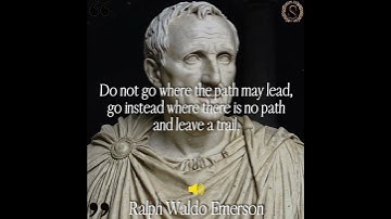 "Do not go where the path may lead, go instead where there is no path.. Ralph Waldo Emerson #quotes