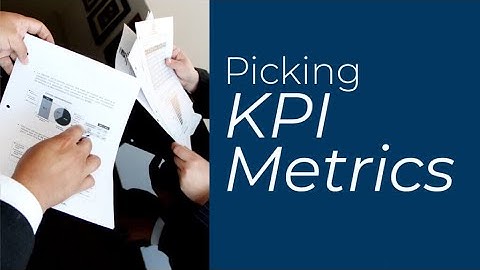 Picking KPI Metrics