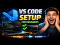 How to Setup VS Code for Programming | Complete Beginner Guide