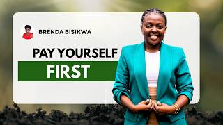 The MONEY RULE that Changes Everything:Paying Yourself First| Brenda Bisikwa