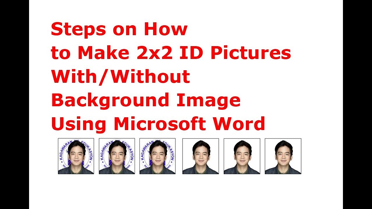 Steps On How To Make 2x2 Id Pictures With Without Background Image