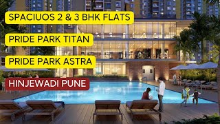 Pride Purple , Park Titan & Park Astra at Hinjewadi, Pune  2 & 3 BHK Flats