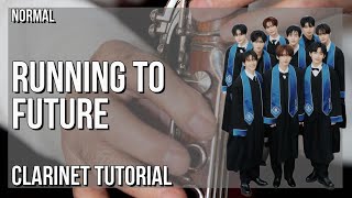 How to play Running to Future by Zerobaseone on Clarinet (Tutorial)