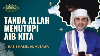 Download lagu Tanda Allah Menutupi Aib dan Keburukan Kita | Habib Nabiel Al Musawa - Damai Indonesiaku