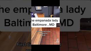 BALTIMORE FOOD REVIEWS: the empanada lady