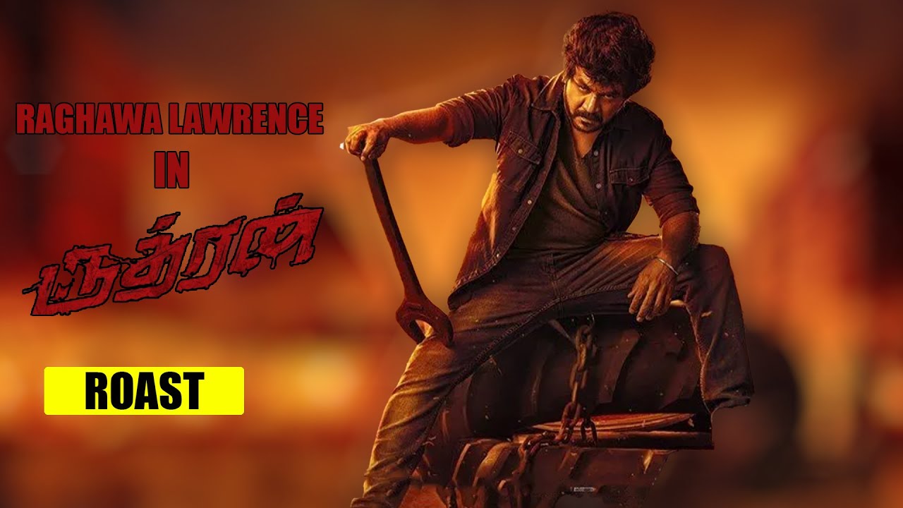 Rudhran Roast| Raghawa Lawrence| ருத்ரன் வறுவல்
