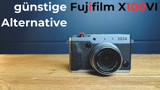 Vorstellung einer günstigen X100VI Alternative für Anfänger 2024 - Fujifilm X30