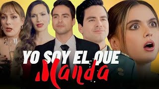 YO SOY EL QUE MANDA DRAMA COMPLETO EN ESPAÑOL LATINO 