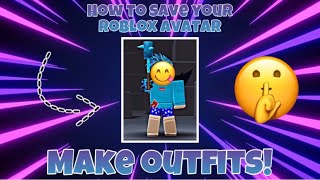 How To Save Outfits In Roblox Avatar Herunterladen - how to delete roblox outfits