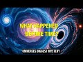 A COSMIC JOURNEY Through Time Theories | Unravel the Past, Present, and Beyond | Space &amp; Time