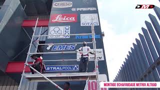 Démo Episode 33 Échafaudage Métrix Altrad Multidirectionnel