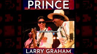 PRINCE &amp; LARRY GRAHAM 👑👑👑