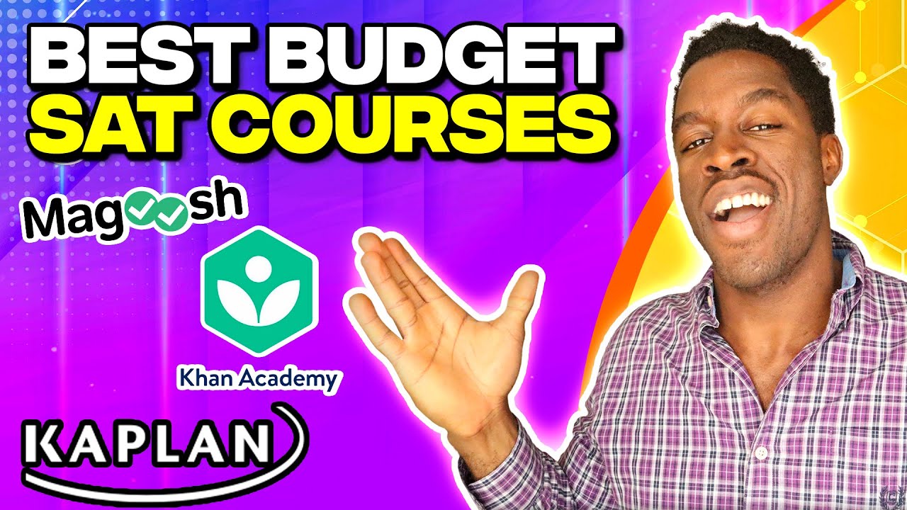Best Budget SAT Prep Courses Under 200 Khan Academy Vs Kaplan Vs Best budget sat prep courses under 200 khan academy vs kaplan vs