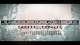 Mr dos FT Re.1.Dee - 9rbat tssali  ( Official Audio ) X [ Rn Records ] 2018