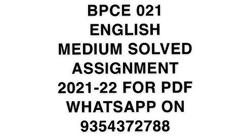 BPCE 021 ENGLISH MEDIUM SOLVED ASSIGNMENT 2021-22 | FOR PDF WHATSAPP ON 9354372788