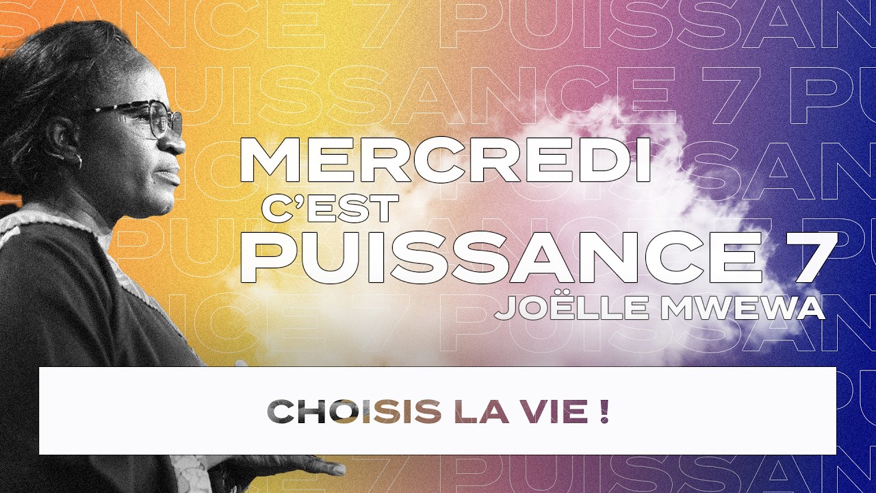 Miniature de l'épisode : Mercredi c'est Puissance 7 - 20 Mai 2026 - Joelle Mwewa- Choisis la vie