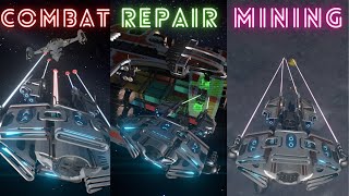 Multi role ship: COMBAT, REPAIR and MINING