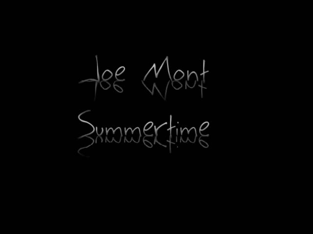Joe Mont - Summertime (Sample)