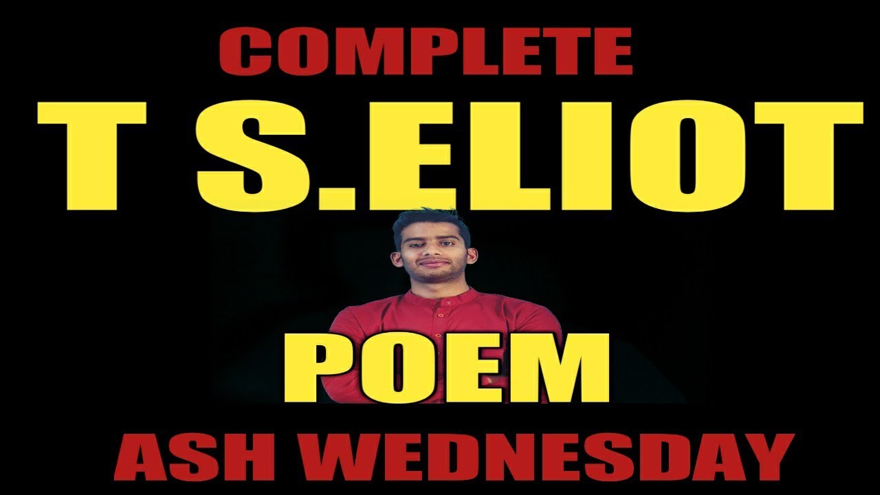 Important poems English Literature || Ash Wednesday by T.S.Eliot || Ugc ...