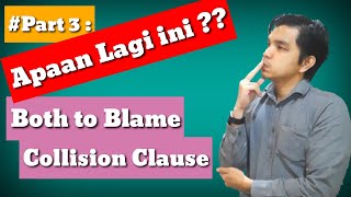 Part 3: Coverage Institute Cargo Clauses A 1/1/82 - Both to Blame Collision Clause