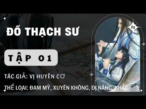 Đổ Thạch Sư Tập 1 - youtube