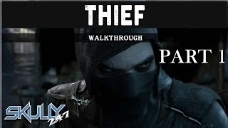 Thief Gameplay Walkthrough Part 1 - Prologue (PS4 XBOX ONE)