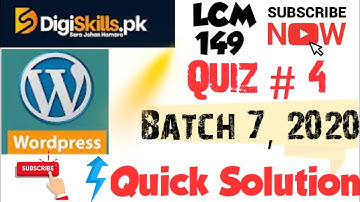 DigiSkills WordPress Quiz 4 Solution Batch 7 / WPS101 Quiz No. 4 Solution /LCM 149 digiskils.pk