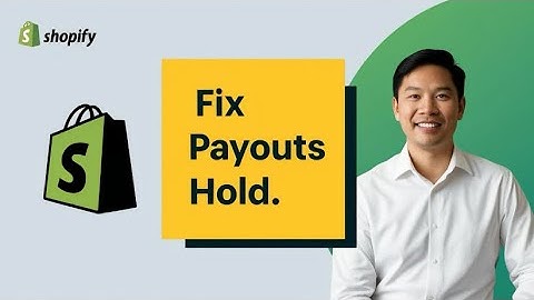 how to fix your shopify payments payouts will be on hold (New Updated) 2024
